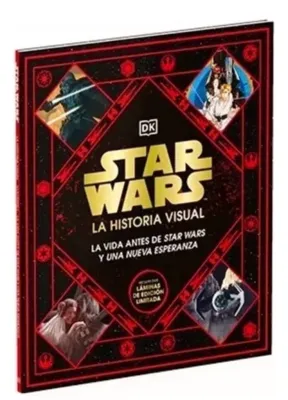 STAR WARS LA HISTORIA VISUAL