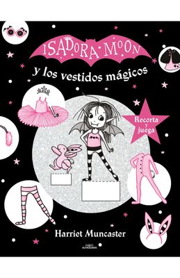 ISADORA MOON Y LOS VESTIDOS MAGICOS