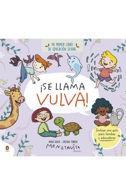 MI PRIMER LIBRO DE EDUCACIÓN SEXUAL- SE LLAMA PENE/VULVA