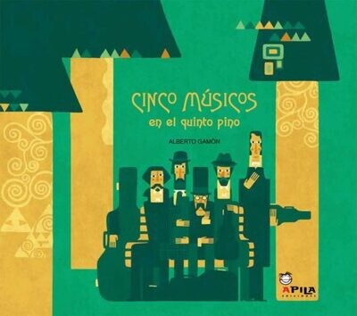CINCO MUSICOS EN EL QUINTO PINO CINCO MUSICOS EN EL QUINTO PINO