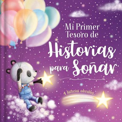 MI PRIMER TESORO DE HISTORIAS PARA SOÑAR