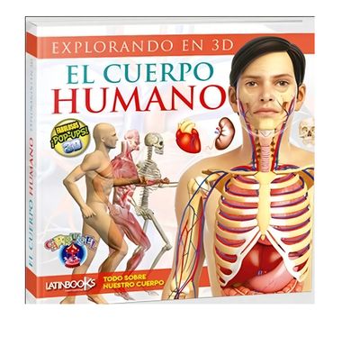 EL CUERPO HUMANO EXPLORANDO EN 3D LIBRO CARRUSEL