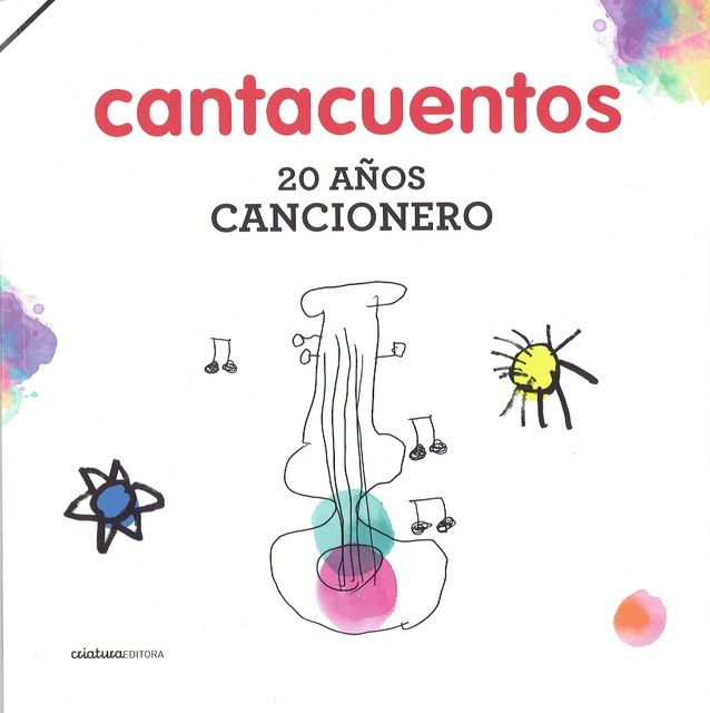 CANTACUENTOS 20 AÑOS CANCIONERO