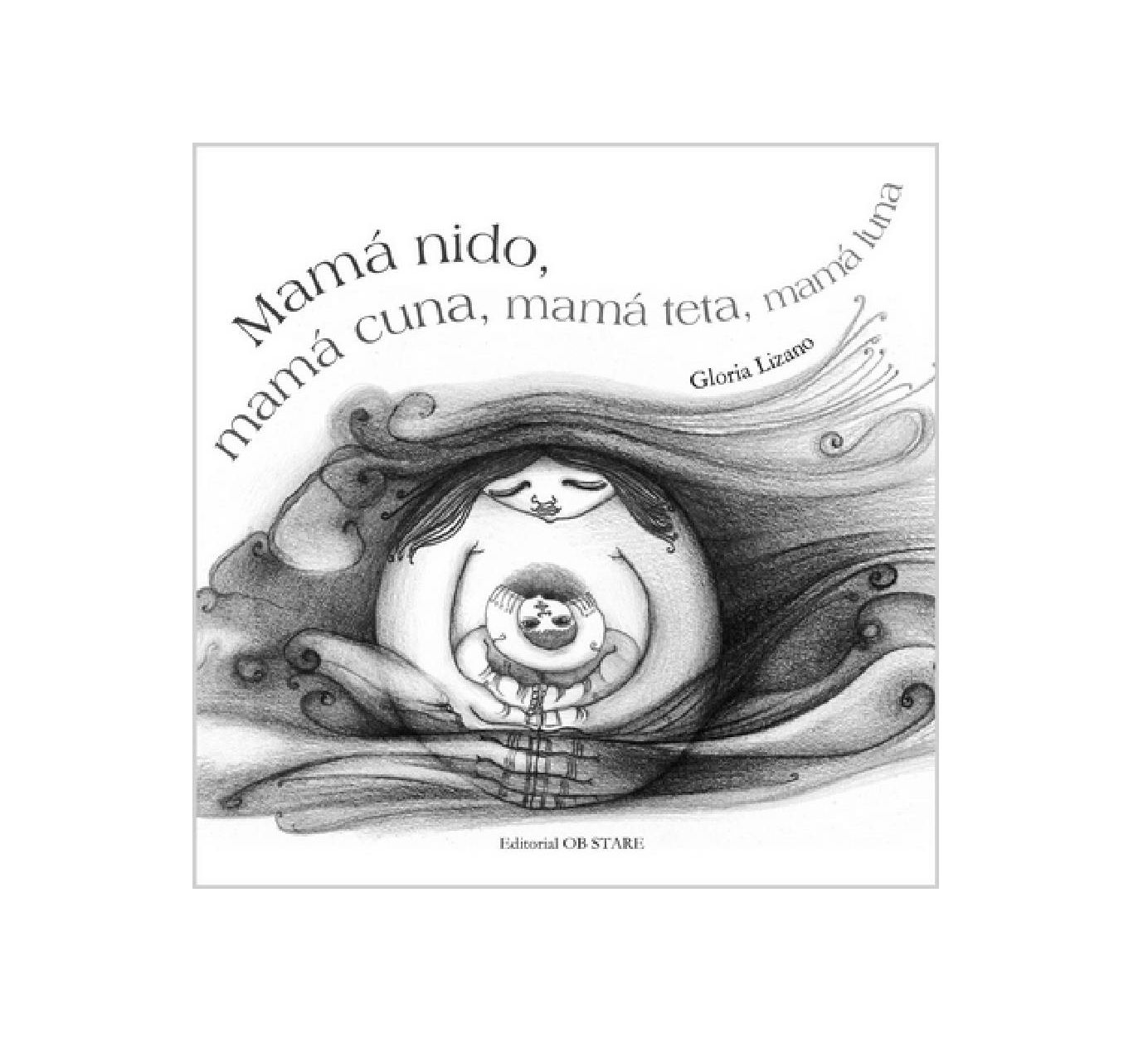 MAMA NIDO MAMA CUNA MAMA TETA MAMA LUNA