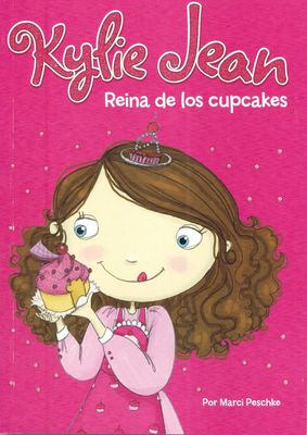 KYLIE JEAN REINA DE LOS CUPCAKES KYLIE JEAN REINA DE LOS CUPCAKES