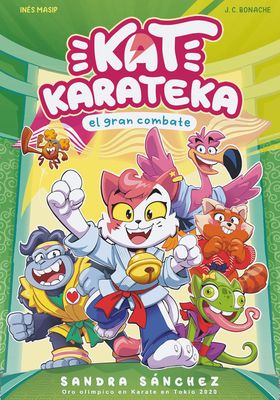 KAT KARATEKA 2 Y EL GRAN COMBATE KAT KARATEKA 2 Y EL GRAN COMBATE