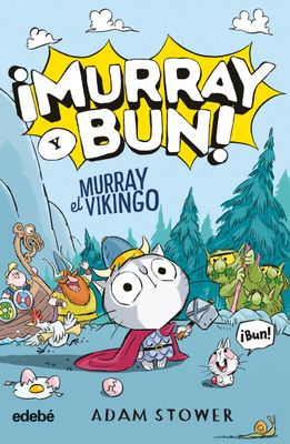 MURRAY Y BUN MURRAY Y EL VIKINGO