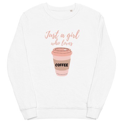 Coffee Girl - Organic Sweatshirt