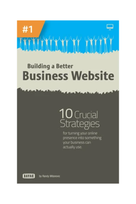 Building a Better Business Website: 10 Crucial Strategies