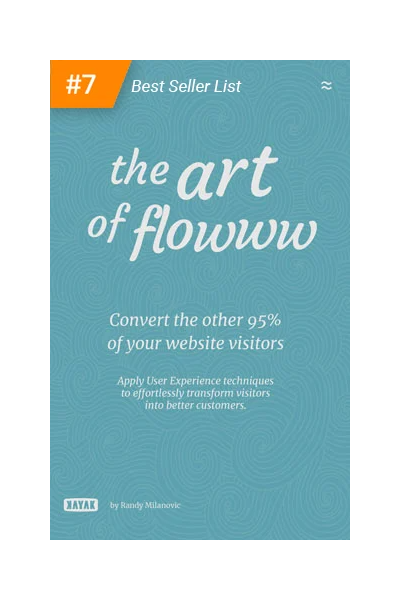 The Art of Flowww: Convert the other 95% of website visitors The Art of Flowww: Convert the other 95% of website visitors