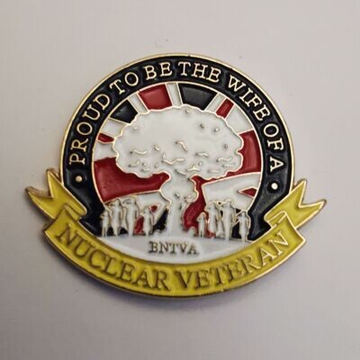 Proud to be a Wife of a Nuclear Test Veteran - Pin badge