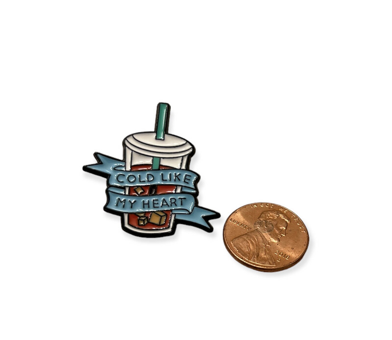 Cold Like My Heart Metal Pin
