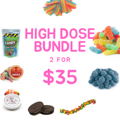 HIGH DOSE EDIBLES MIX N MATCH 2 FOR $35