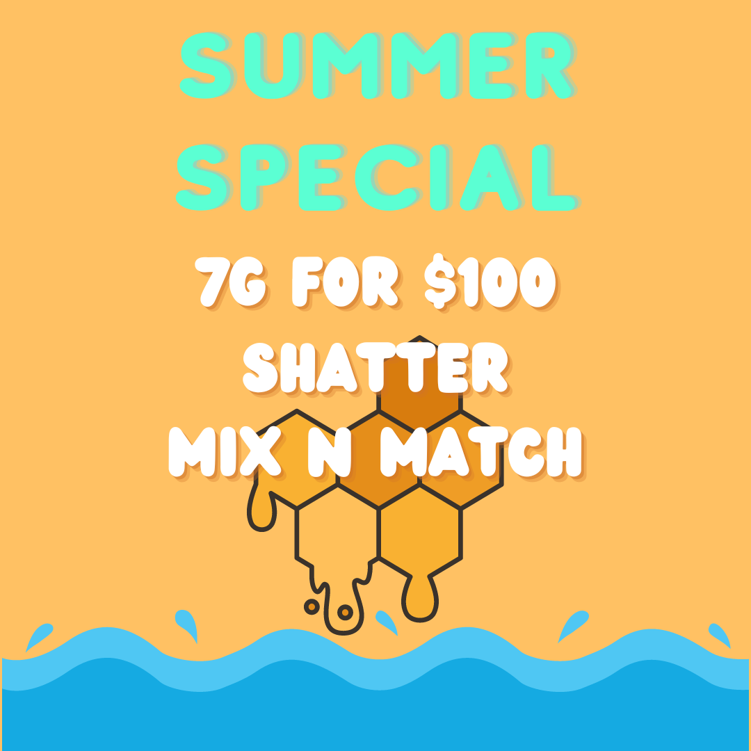 SHATTER SPECIAL  buy 6 grams get 1 free