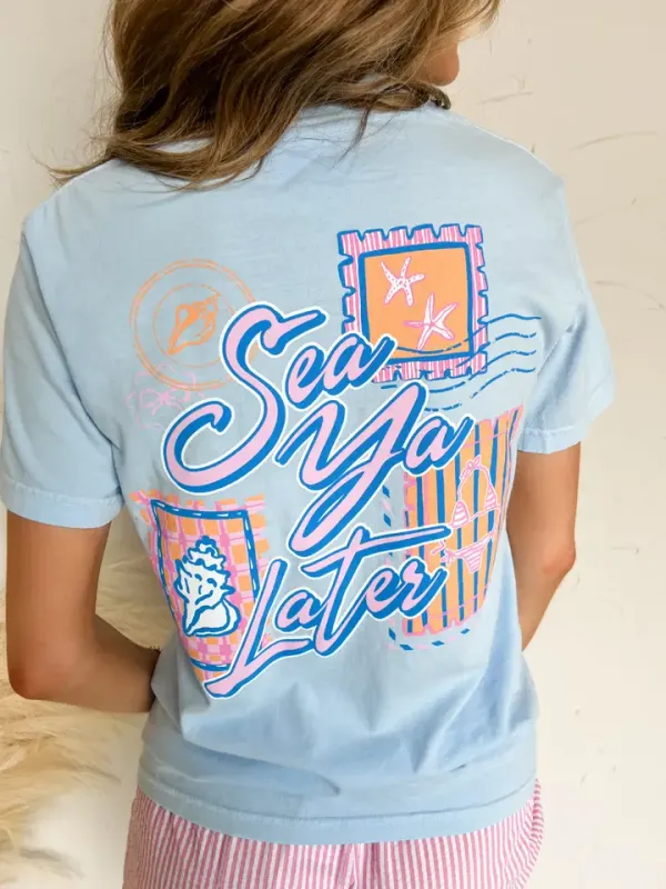 Sea Ya Later Graphic Tee