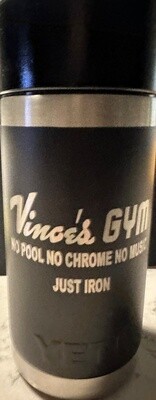 VINCE&#39;S GYM YETI TUMBLER