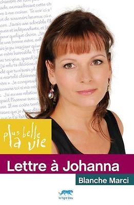 lettre à Johanna Marci Blanche