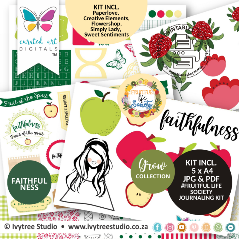 FAITHFULNESS - Fruitful Life Society - Journaling Kit - Grow Collection - Curated Art Digitals