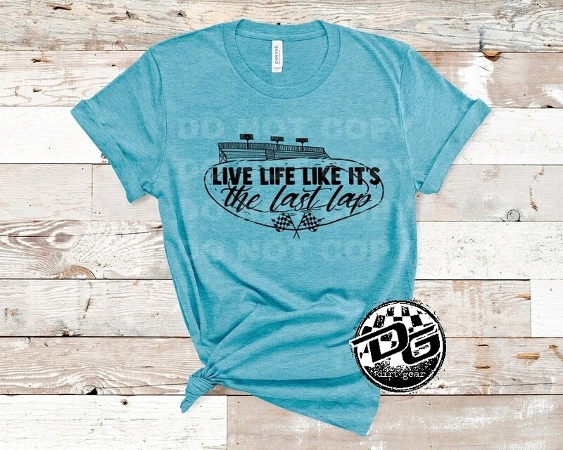 Live Life Like it&#39;s the Last Lap