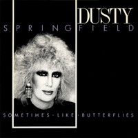 DUSTY SPRINGFIELD - Sometimes Like Butterflies