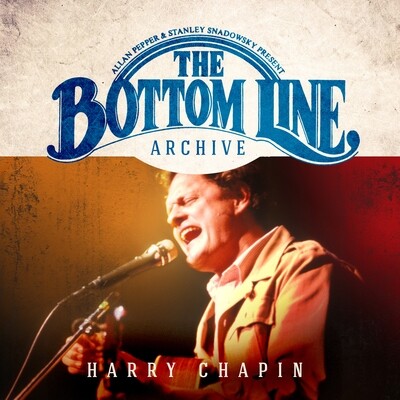 Harry Chapin - The Bottom Line Archive Series