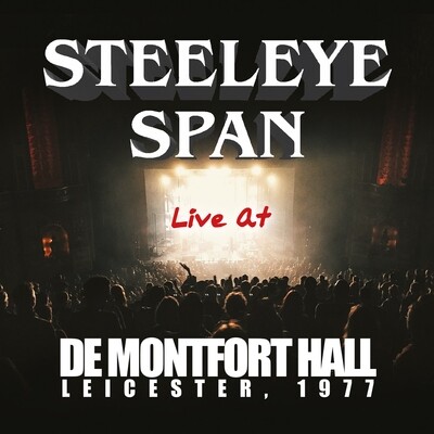 Steeleye Span - Live At The De Montfort Hall - 1978