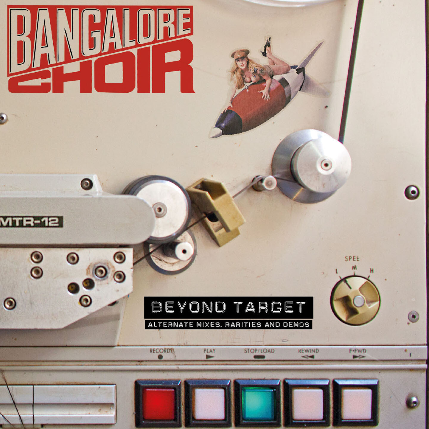 Bangalore Choir 	Beyond Target - The Demos / 
This extremely limited edition is only available by mail order directly from Global Rock Records - The Store For Music.