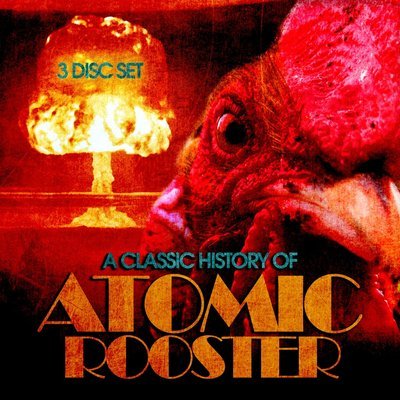 Atomic Rooster - “A Classic History Of”