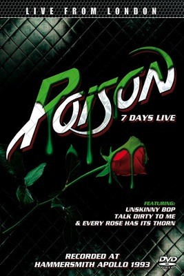 Poison - Live From London - 7 Days Live
