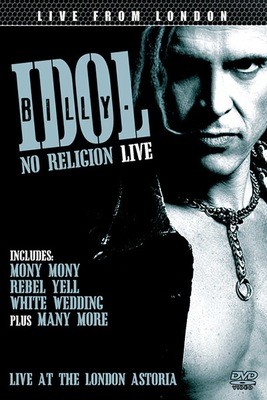 Billy Idol  - No Religion Live