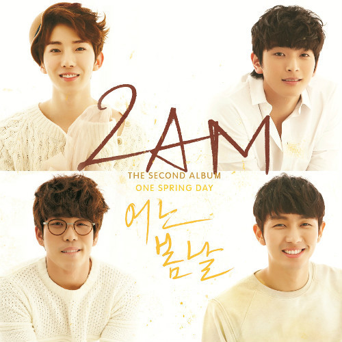[One Spring Day] 2AM 2nd album