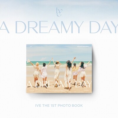 [A DREAMY DAY] IVE THE 1ST PHOTOBOOK
