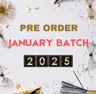 [PRE ORDER] JANUARY BATCH 2025