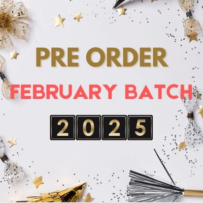 [PRE ORDER] FEBRUARY BATCH 2025