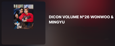 SEVENTEEN DICON VOLUME N°26 WONWOO &amp; MINGYU   (Ktown4u NO POB)