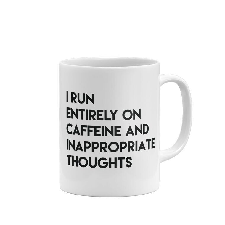 Caffeine and Inappropriate Thoughts Mug