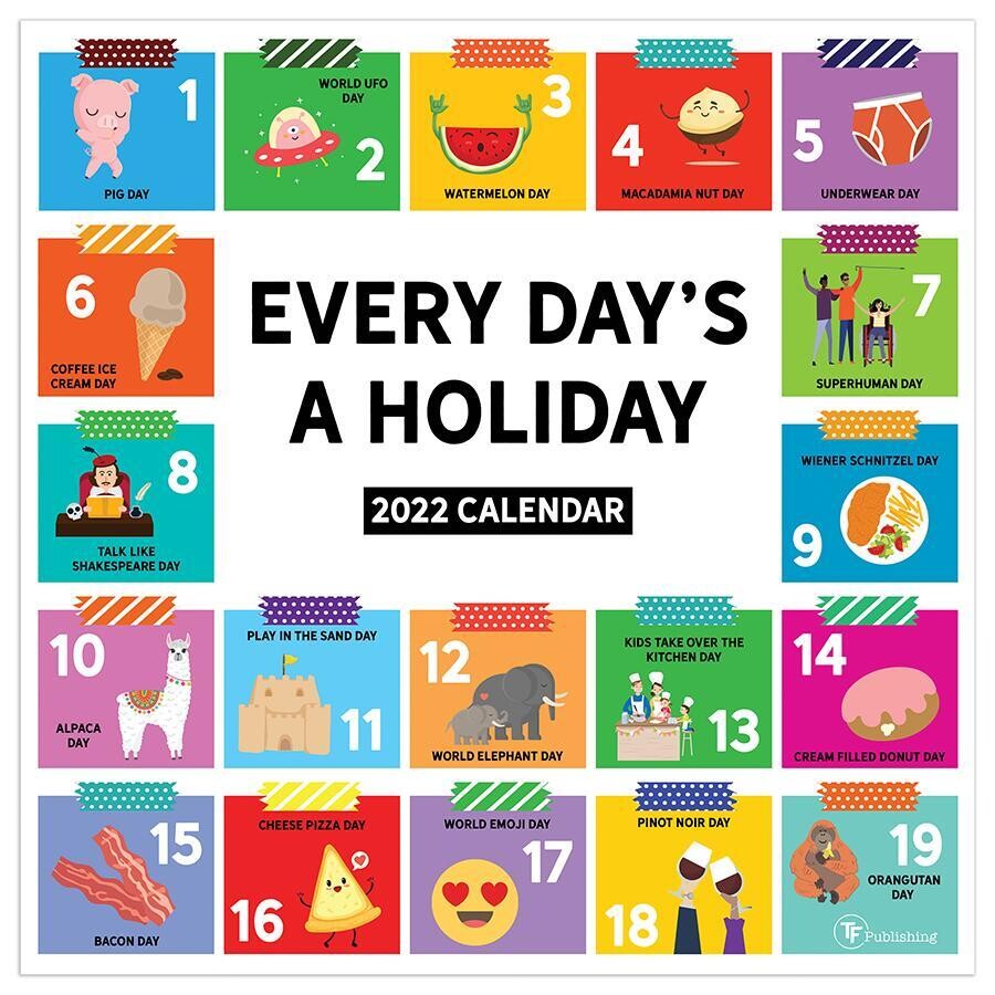 Every Day's A Holiday Wall Calendar