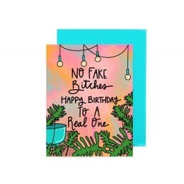 No Fake Bitches ( House Plants) Birthday Card