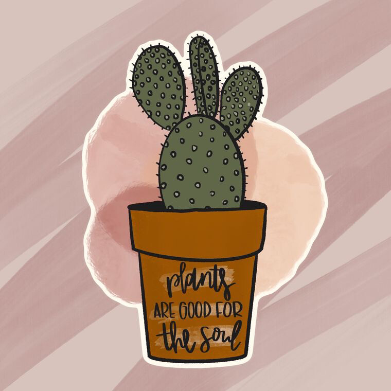 PLANTS ARE GOOD FOR THE SOUL: CACTUS STICKER