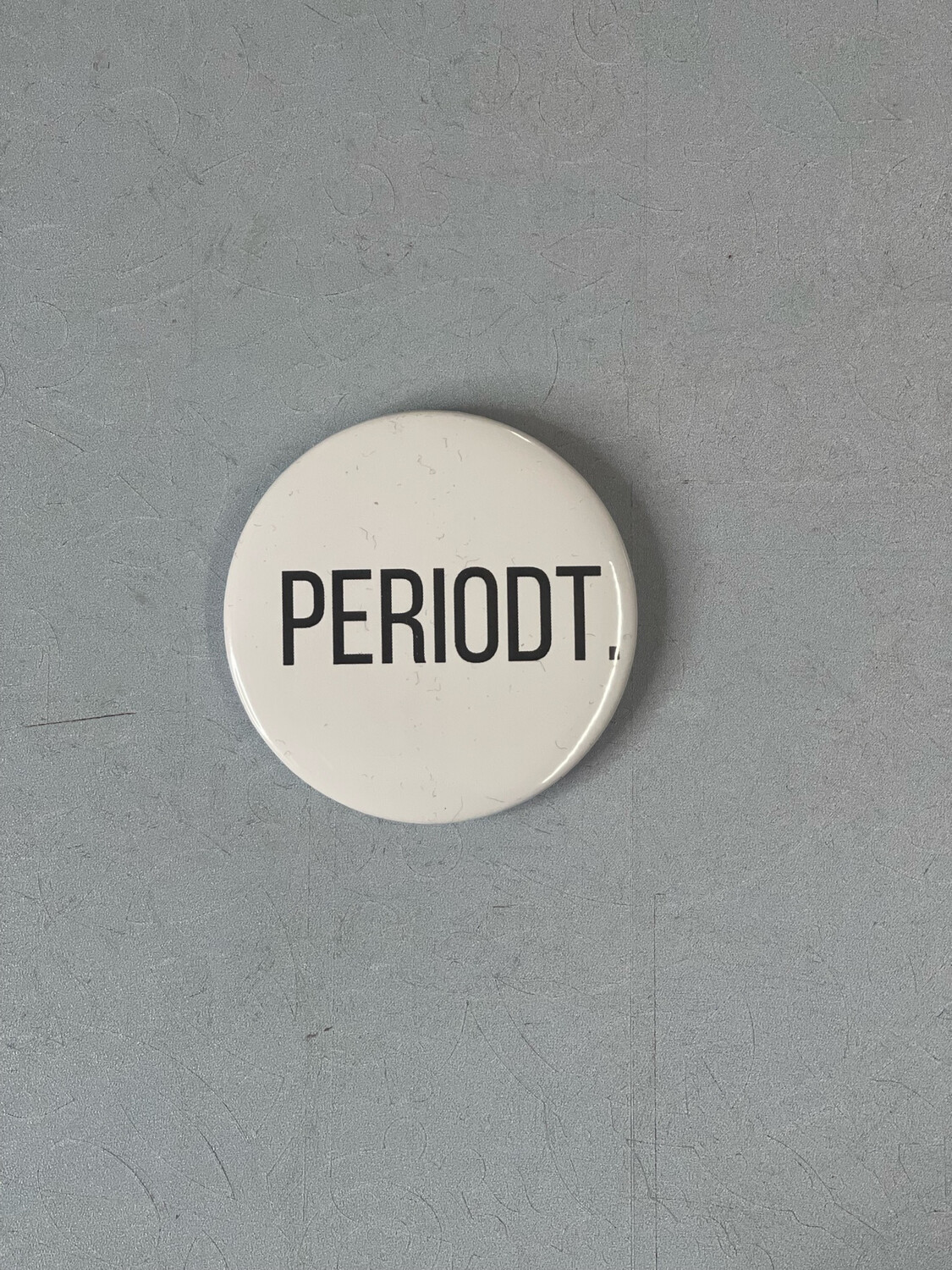 Periodt Button