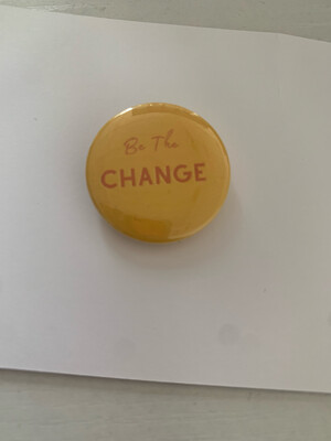 Be The Change Button