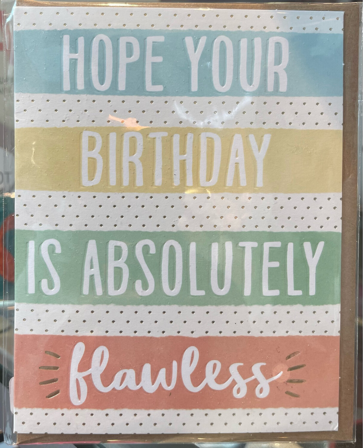 Hope Your Birthday was Absolutely Flawless Card