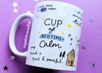 Cup of Bedtime CALM, motivational mug, stress relief