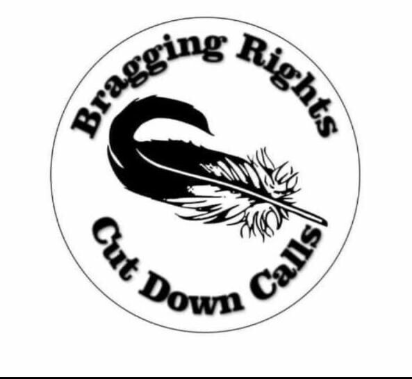 Bragging Rights Cut-down Calls