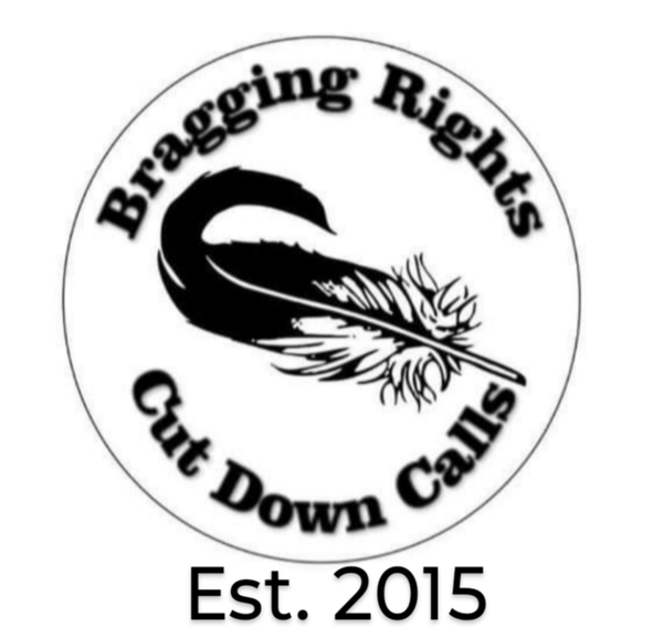 Bragging Rights Cut-down Calls