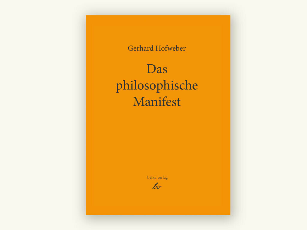 ​Das philosophische Manifest