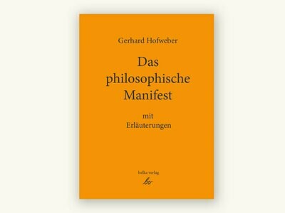 Das philosophische Manifest mit Erläuterungen