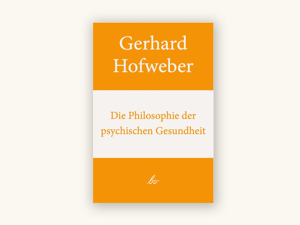 Die Philosophie der psychischen Gesundheit