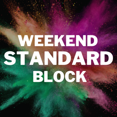 Weekend STANDARD Block FOR 6 PEOPLE