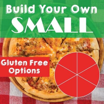 BUILD YOUR OWN SMALL PIZZA